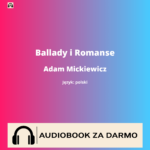 Ballady i Romanse<br /> Adam Mickiewicz