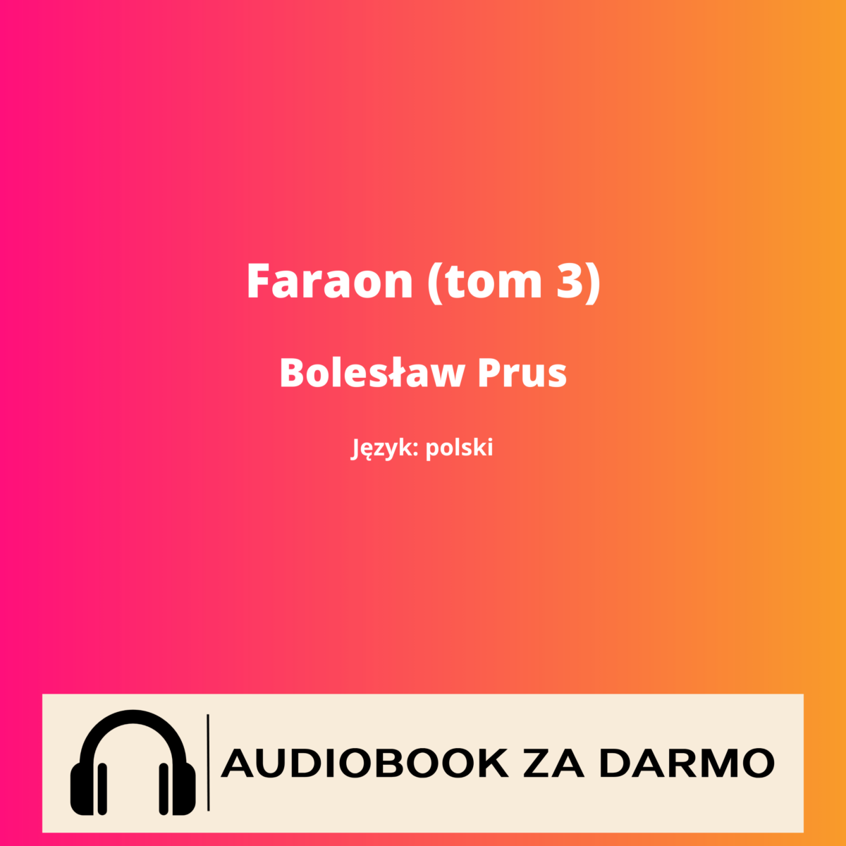 boleslaw-prus-faraon-tom-3-audiobook Bolesław Prus Faraon (tom 3) audiobook