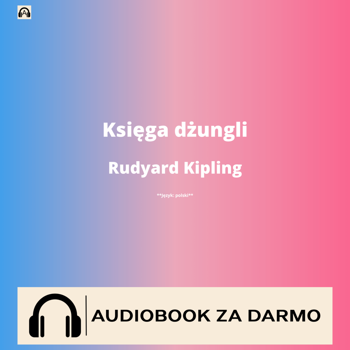 Rudyard Kipling Księga dżungli audiobook