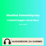 Manifest Komunistyczny<br /> Friedrich Engels i Karol Marx