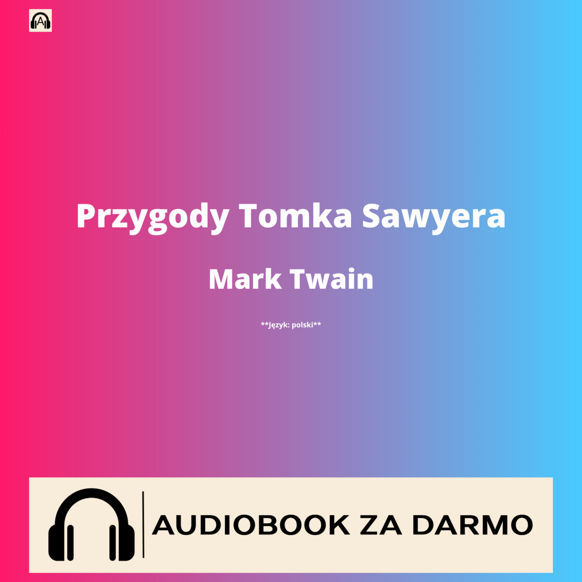 Mark Twain Przygody Tomka Sawyera audiobook