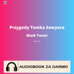 Przygody Tomka Sawyera<br /> Mark Twain