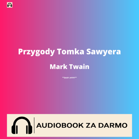 Mark Twain Przygody Tomka Sawyera audiobook