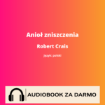 Anioł zniszczenia<br /> Robert Crais