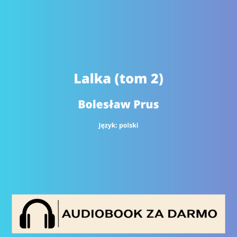 Bolesław Prus Lalka (tom 2) audiobook