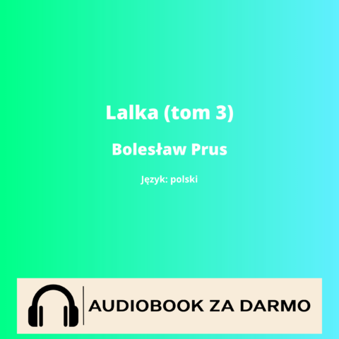 Bolesław Prus Lalka (tom 3) audiobook