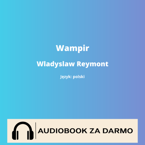 Wladyslaw Reymont Wampir audiobook